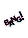 Bang!