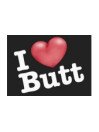 I Love Butt
